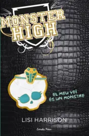 Portada Monster High 2. El meu veí és un monstre