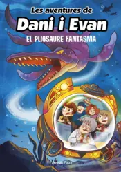 Portada Les aventures de Dani i Evan 6. El pliosaure fantasma