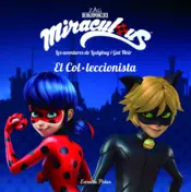 Portada Miraculous. Les aventures de Ladybug i Gat Noir. El Col·leccionista