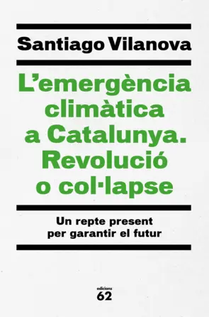 Portada L'emergència climàtica a Catalunya. Revolució o col·lapse