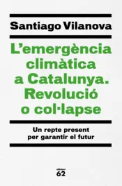 Portada L'emergència climàtica a Catalunya. Revolució o col·lapse