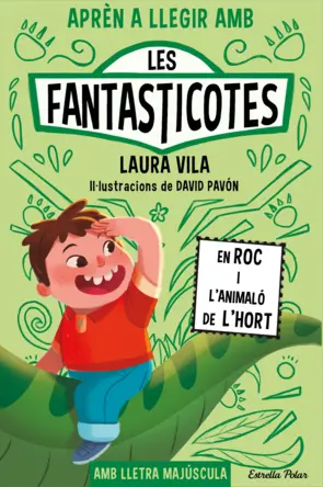 Portada Aprèn a llegir amb les Fantasticotes 10. En Roc i l'animaló de l'hort