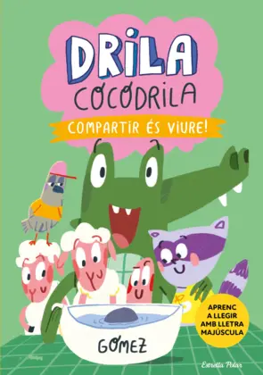 Portada Drila Cocodrila 6. Compartir és viure