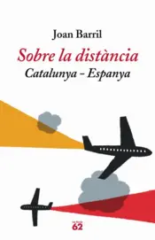 Portada Sobre la distància: Catalunya-Espanya