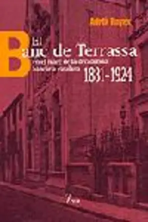 Portada El banc de Terrassa en el marc de la decadència bancària catalana 188