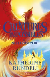 Portada Criatures impossibles 3. El Notenimpor