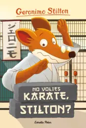 Portada No volies karate, Stilton?