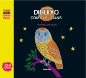 Portada Dibuixo com els grans. Animals de la nit