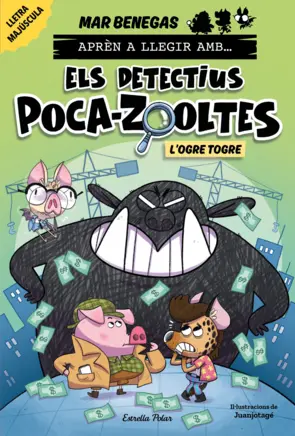 Portada Aprèn a llegir amb Els detectius Poca-zooltes 7. L'ogre Togre