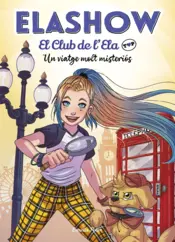 Portada Elashow. El club de d'Ela Top 2. Un viatge molt misteriós