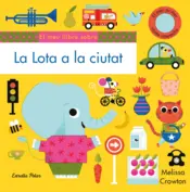 Portada La Lota a la ciutat. El meu primer conte interactiu