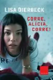 Portada Corre, Alícia, corre