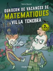 Portada Vil·la Tenebra. Quadern de vacances de matemàtiques. 2n de primària