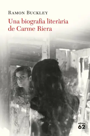 Portada Una biografia literària de Carme Riera
