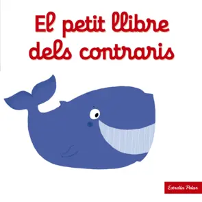 Portada El petit llibre dels contraris