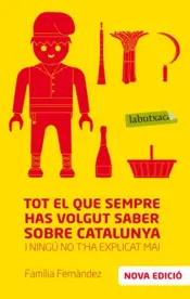 Portada Tot el que sempre has volgut saber sobre Catalunya