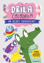 Portada Drila Cocodrila 8. Un secret supersecret