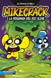 Portada Las Perrerías de Mike 3. La venjança del rei Slime