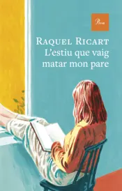 Portada L'estiu que vaig matar mon pare