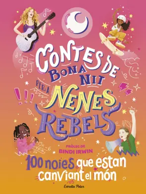 Portada Contes de bona nit per a nenes rebels. 100 noies que estan canviant el món
