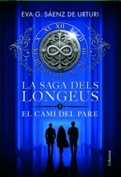Portada La saga dels longeus 3. El Camí del Pare