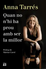 Portada Quan no n'hi ha prou amb ser la millor