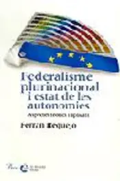 Portada Federalisme plurinacional i estat de les autonomies.