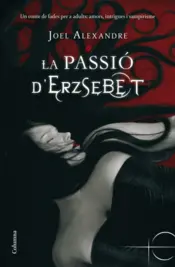 Portada La passió d'Erzsebet