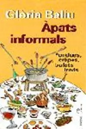 Portada Àpats informals. Fondues, raclettes, bufets freds