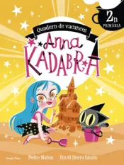 Portada Anna Kadabra. Quadern de vacances. 2n de Primària