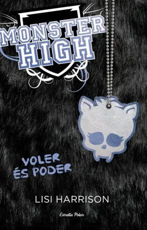 Portada Monster High 3. Voler és poder