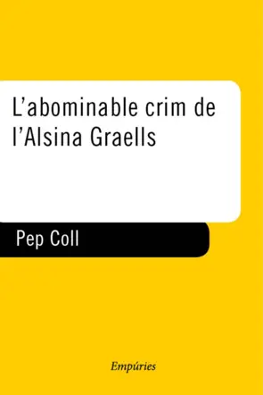 Portada L'abominable crim de l'Alsina Graells