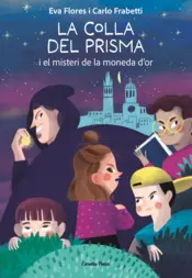 Portada La Colla del Prisma i el misteri de la moneda d'or