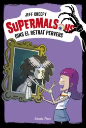 Portada Supermalsons. Dins el retrat pervers
