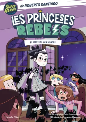 Portada Princeses Rebels 5. El misteri de l'Aurax