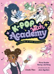 Portada K-Pop Witch Academy 1. El somni d'una aprenenta