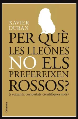 Portada Per què les lleones no els prefereixen rossos?