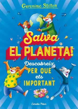 Portada Salva el planeta! Descobreix per què ets important