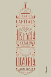 Portada Pecats capitals de la història de Catalunya. Luxúria