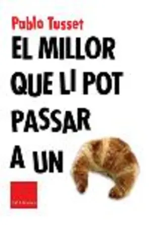Portada El millor que li pot passar a un croissant