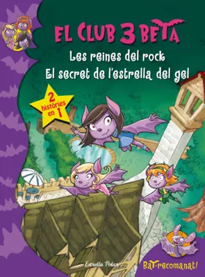 Portada El club 3 Beta. Les reines del rock i El secret de l estrella de gel