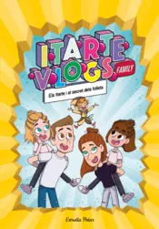 Portada Itarte Vlogs Family 2. Els Itarte i el secret dels follets