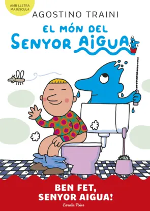 Portada El món del senyor Aigua 4. Ben fet, senyor Aigua!