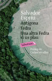 Portada Antígona. Fedra. Una altra Fedra, si us plau