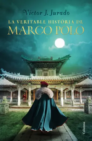 Portada La veritable història de Marco Polo
