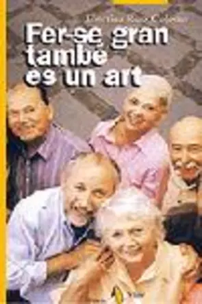 Portada FER-SE GRAN TAMBÉ ÉS UN ART