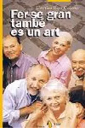 Portada FER-SE GRAN TAMBÉ ÉS UN ART