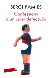 Portada Confessions d'un culer defectuós