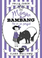 Portada Mango & Bambang. No és un porquet
