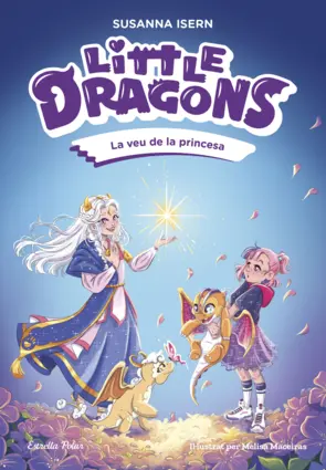 Portada Little Dragons 4. La veu de la princesa
